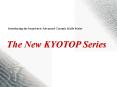 The New KYOTOP Series PowerPoint PPT Presentation