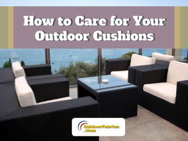 How to Care for Your Outdoor Cushions
