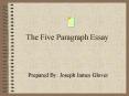 The Five Paragraph Essay PowerPoint PPT Presentation