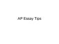 AP Essay Tips PowerPoint PPT Presentation