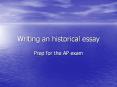 Writing an historical essay PowerPoint PPT Presentation
