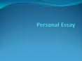 Personal Essay PowerPoint PPT Presentation