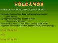 INTRODUCTION: HOW DO VOLCANOES ERUPT? PowerPoint PPT Presentation