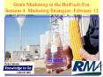 Grain Marketing in the BioFuels Era: Session 4: Marketing Strategies: February 12 PowerPoint PPT Presentation