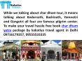 Char Dham Yatra Tour Travel Agent in Delhi PowerPoint PPT Presentation