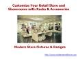 Customize Your Retail Store and Showrooms with Racks & Accessories PowerPoint PPT Presentation