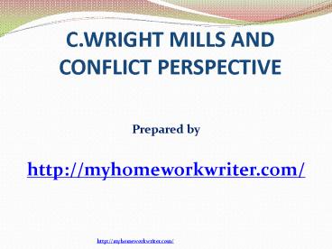 C Wright Mills and Conflict Perspective