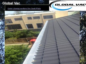 Gutter cleaning northern New South Wales