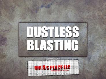 Dustless Blasting