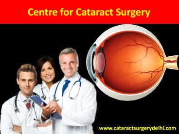 Centre for Cataract surgery in Delhi presentation | free to download
