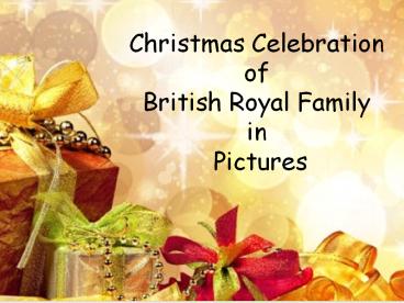 Christmas celebration of british roal family