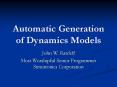 Automatic Generation of Dynamics Models PowerPoint PPT Presentation