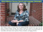 Alicia Kokemor Rossow: Speech and Language Pathologist