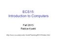ECS15: Introduction to Computers PowerPoint PPT Presentation