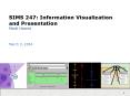 SIMS 247: Information Visualization and Presentation Marti Hearst PowerPoint PPT Presentation