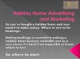 Holiday Cottage Advertising and Marketing PowerPoint PPT Presentation
