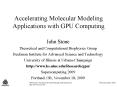 Accelerating Molecular Modeling Applications with GPU Computing PowerPoint PPT Presentation