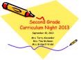 Second Grade Curriculum Night 2013 PowerPoint PPT Presentation