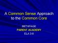 A Common Sense Approach to the Common Core PowerPoint PPT Presentation