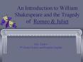 An Introduction to William Shakespeare and the Tragedy of Romeo PowerPoint PPT Presentation