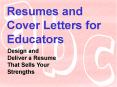 Resumes and Cover Letters for Educators PowerPoint PPT Presentation