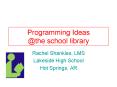 Programming Ideas @the school library PowerPoint PPT Presentation