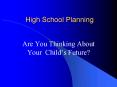 High School Planning PowerPoint PPT Presentation