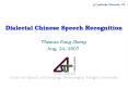 Dialectal Chinese Speech Recognition PowerPoint PPT Presentation
