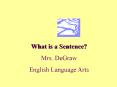 What is a Sentence? PowerPoint PPT Presentation