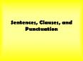 Sentences, Clauses, and Punctuation PowerPoint PPT Presentation