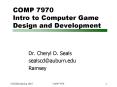 COMP 7970 Intro to Computer Game Design and Development PowerPoint PPT Presentation
