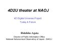 4D2U theater at NAOJ  4D Digital Universe Project Today PowerPoint PPT Presentation