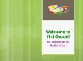 Welcome to First Grade! PowerPoint PPT Presentation