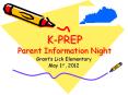 K-PREP Parent Information Night PowerPoint PPT Presentation