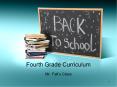 Fourth Grade Curriculum PowerPoint PPT Presentation