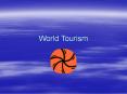 World Tourism PowerPoint PPT Presentation