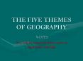 THE FIVE THEMES OF GEOGRAPHY PowerPoint PPT Presentation