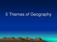 5 Themes of Geography PowerPoint PPT Presentation