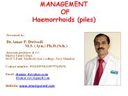 MANAGEMENT OF  Haemorrhoids (piles)