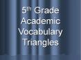 5th Grade Academic Vocabulary Triangles PowerPoint PPT Presentation