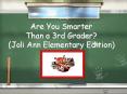 Are You Smarter Than a 3rd Grader? (Joli Ann Elementary Edition) PowerPoint PPT Presentation