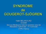 SYNDROME de GOUGEROT-SJ