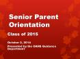 Senior Parent Orientation PowerPoint PPT Presentation