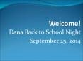 Dana Back to School Night PowerPoint PPT Presentation