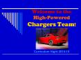 Welcome to the High-Powered Chargers Team! PowerPoint PPT Presentation