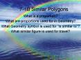 7-1B Similar Polygons PowerPoint PPT Presentation
