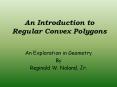 An Introduction to Regular Convex Polygons PowerPoint PPT Presentation