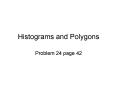 Histograms and Polygons PowerPoint PPT Presentation