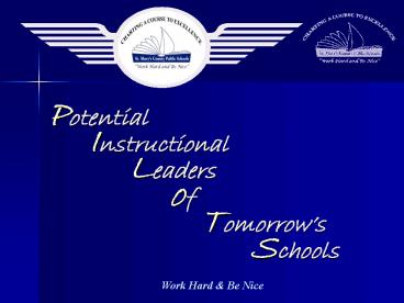 Potential Instructional Leaders of    Tomorrow