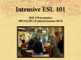 Intensive ESL 101 PowerPoint PPT Presentation